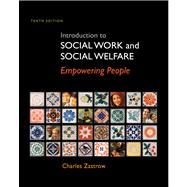 Introduction to Social Work and Social Welfare : Empowering People,9780495809524 Introduction to Social Work and Social Welfare : Empowering People,9780495809524