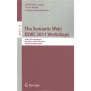 The Semantic Web: Eswc 2011 Workshops, Workshops at the 8th ..., 9783642259524