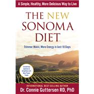 The New Sonoma Diet®; Trimmer Waist, More Energy in Just 10..., 9781402789540