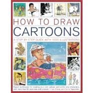 How to Draw Cartoons : A step-by-step guide with 1000 Illust..., 9781844769544