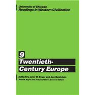 University of Chicago Readings in Western Civilization Vol. 9 : Twentieth-Century Europe,9780226069548 University of Chicago Readings in Western Civilization Vol. 9 : Twentieth-Century Europe,9780226069548