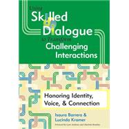Using Skilled Dialogue to Transform Challenging Interactions..., 9781557669551