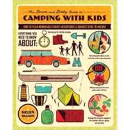 down and Dirty Guide to Camping with Kids : How to Plan Memo..., 9781590309551