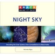 Knack Night Sky : Decoding the Solar System, from Constellat..., 9781599219554