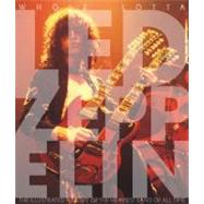 Whole Lotta Led Zeppelin : The Illustrated History of the He..., 9780760339558