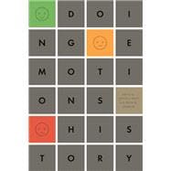 Doing Emotions History,9780252079559 Doing Emotions History,9780252079559