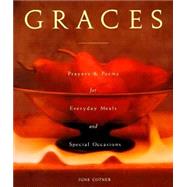 Graces: Prayers and Poems for Everyday Meals and Special Occ..., 9780060659561