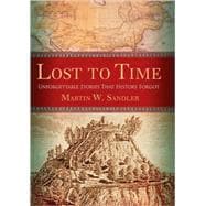 Lost to Time : Unforgettable Stories That History Forgot, 9781402729584