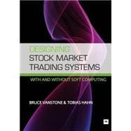 Designing Stock Market Trading Systems : With and Without So..., 9781906659585