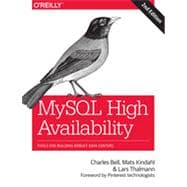 Mysql High Availability: Tools for Building Robust Data Centers,9781449339586 Mysql High Availability: Tools for Building Robust Data Centers,9781449339586