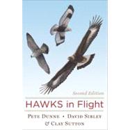 Hawks In Flight: The Flight Indentification of North America..., 9780395709597