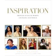 Inspiration : Profiles of Black Women Changing Our World, 9781584799597