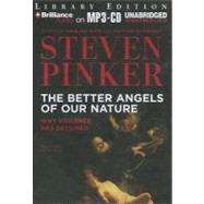 The Better Angels of Our Nature: Why Violence Has Declined L..., 9781455839599