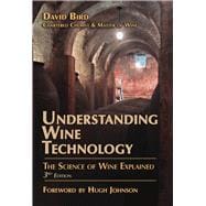 Understanding Wine Technology : The Science of Wine Explaine..., 9781934259603