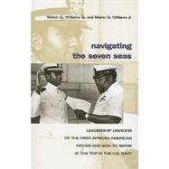 Navigating the Seven Seas: Leadership Lessons of the First A..., 9781591149606