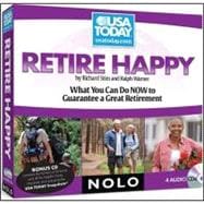 Retire Happy: What You Can Do Now to Guarantee a Great Retir..., 9781413309607