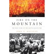 Fire on the Mountain : The True Story of the South Canyon Fi..., 9780061829611