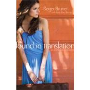 Found in Translation : An unforgettable mission trip where f..., 9781602609617