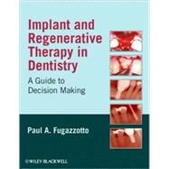 Implant and Regenerative Therapy in Dentistry : A Guide to D..., 9780813829623