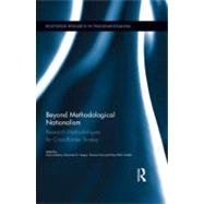 Beyond Methodological Nationalism: Research Methodologies fo..., 9780415899628