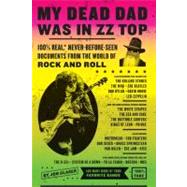 My Dead Dad Was in Zz Top: The Zz Top Letters . . . and More..., 9780061749629