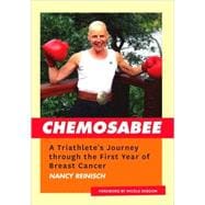 Chemosabee: A Triathlete's Journey Through the First Year of..., 9780615229638
