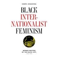 Black Internationalist Feminism: Women Writers of the Black Left, 1945-1995,9780252079641 Black Internationalist Feminism: Women Writers of the Black Left, 1945-1995,9780252079641