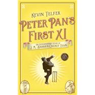 Peter Pan's First XI : The Extraordinary Story of J. M. Barr..., 9780340919651