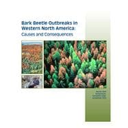 Bark Beetle Outbreaks in Western North America: Causes and C..., 9780874809657