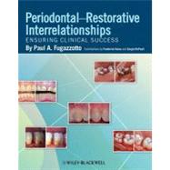Periodontal-restorative Interrelationships: Ensuring Clinica..., 9780470959671