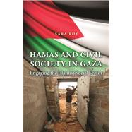 Hamas and Civil Society in Gaza: Engaging the Islamist Social Sector,9780691159676 Hamas and Civil Society in Gaza: Engaging the Islamist Social Sector,9780691159676