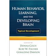 Human Behavior, Learning, and the Developing Brain : Typical..., 9781606239681