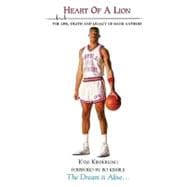 Heart of a Lion : The Life, Death and Legacy of Hank Gathers, 9780977899685