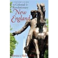 Visitor's Guide to Colonial and Revolutionary New England : ..., 9780881509694