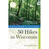 50 Hikes in Wisconsin : Trekking the Trails of the Badger St..., 9780881509700