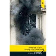 Terrorism in the Twenty-First Century,9780205779710 Terrorism in the Twenty-First Century,9780205779710