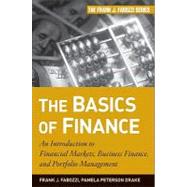 The Basics of Finance An Introduction to Financial Markets, ..., 9780470609712