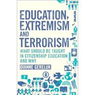 Education, Extremism and Terrorism : What Should Be Taught i..., 9781441169716