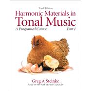 Harmonic Materials in Tonal Music A Programmed Course, Part..., 9780205629718