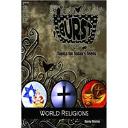Burst World Religions Leader's Guide : Short-Term Teen Studi..., 9780687659722