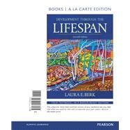 Development Through the Lifespan , Books a la Carte Edition