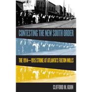 Contesting the New South Order: The 1914-1915 Strike at 