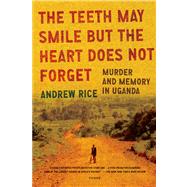 The Teeth May Smile but the Heart Does Not Forget Murder and..., 9780312429737