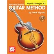 Modern Guitar Method Expanded Supplement : Rhythm Changes, V..., 9780786679744