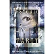 Psychic Tarot: Using Your Natural Psychic Abilities to Read ..., 9780738719757
