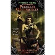 Phoenix Rising : A Ministry of Peculiar Occurrences Novel,9780062049766 Phoenix Rising : A Ministry of Peculiar Occurrences Novel,9780062049766