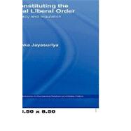 Reconstituting the Global Liberal Order : Legitimacy, Regula..., 9780415499774