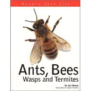 Ants, Bees, Wasps and Termites