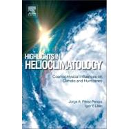Highlights in Helioclimatology : Cosmophysical Influences on..., 9780124159778