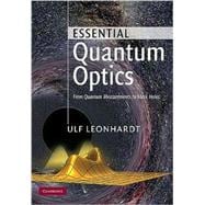 Essential Quantum Optics : From Quantum Measurements to Blac..., 9780521869782